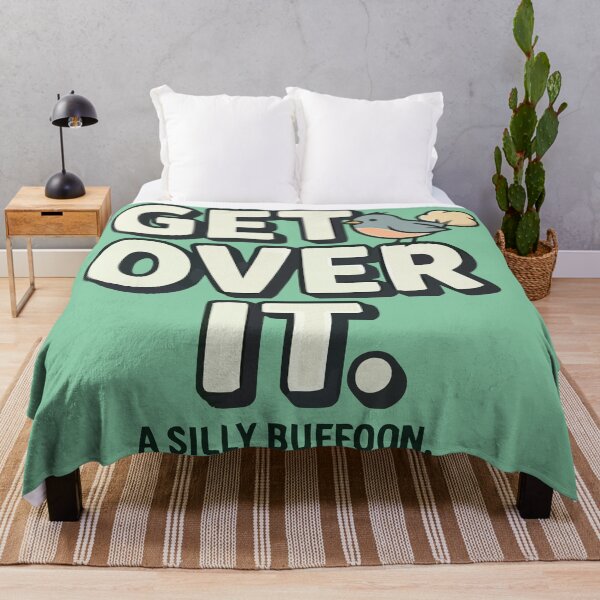 Item preview, Get Over It Silly Buffoon Funny Bird Quote designed and sold by Amir Faysal.