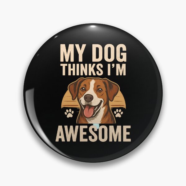 Item preview, Dog Lover My Dog Thinks I'm Awesome Graphic designed and sold by SoyLamderma.
