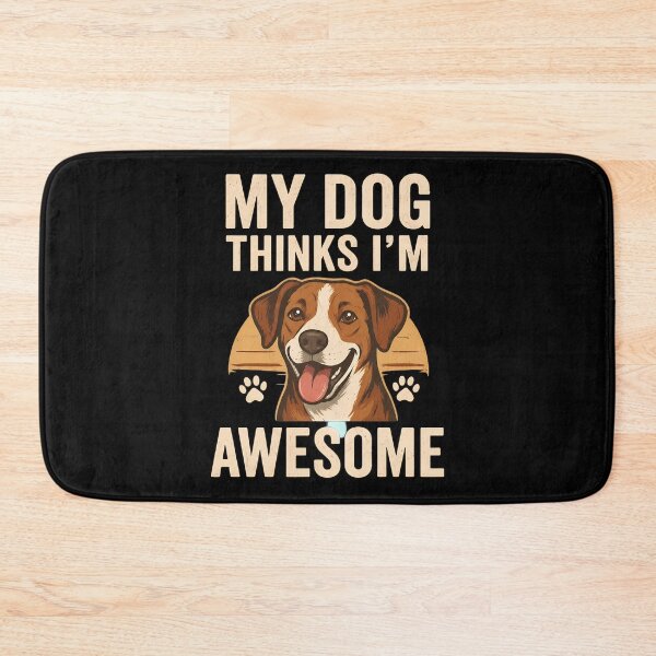Item preview, Dog Lover My Dog Thinks I'm Awesome Graphic designed and sold by SoyLamderma.