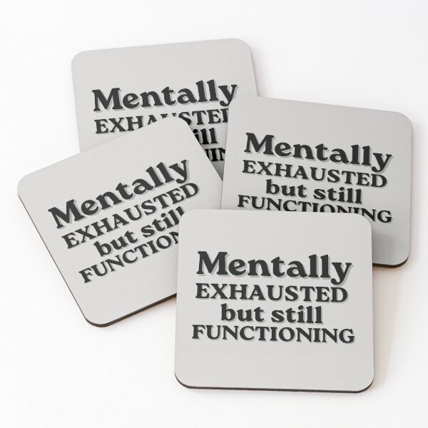 Item preview, Mentally Exhausted But Still Functioning designed and sold by MessyButQualified.