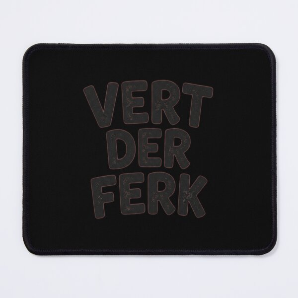 Item preview, VERT DER FERK designed and sold by ONMON.
