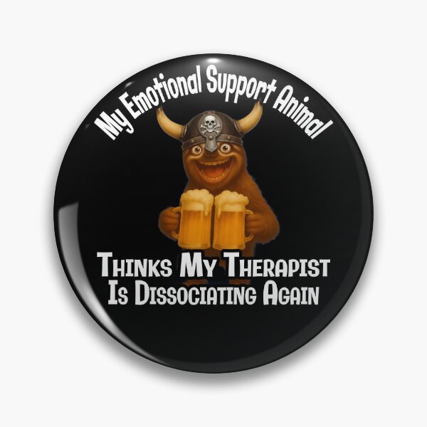 Item preview, My Emotional Support Animal Thinks My Therapist Is Dissociating Again | Funny Monster Drinking Beer | Dark Humor T-Shirt designed and sold by A-T-H.
