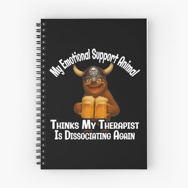 Item preview, My Emotional Support Animal Thinks My Therapist Is Dissociating Again | Funny Monster Drinking Beer | Dark Humor T-Shirt designed and sold by A-T-H.