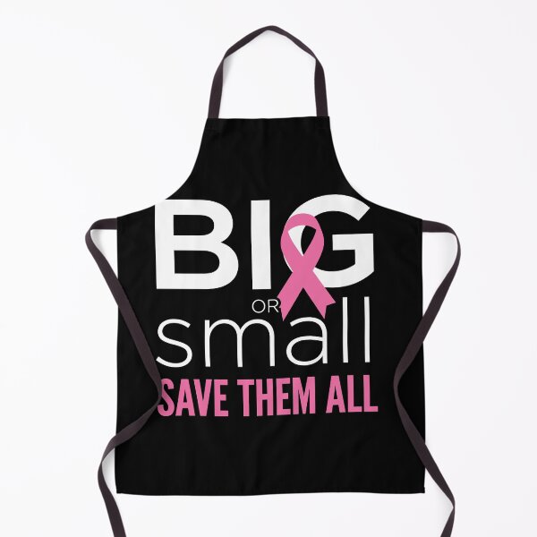 Item preview, Big Or Small Save Them All Breast Cancer Awareness Survivor Supporter designed and sold by Doodleoub.