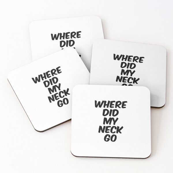 Item preview, Text Typography Where did my neck go Aging Humor designed and sold by TypeboldStudio.