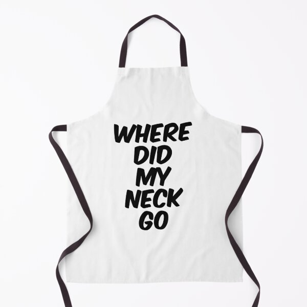 Item preview, Text Typography Where did my neck go Aging Humor designed and sold by TypeboldStudio.