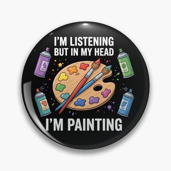 Item preview, I'm Listening But In My Head I'm Painting Artist Painter Art Lover designed and sold by Doodleoub.