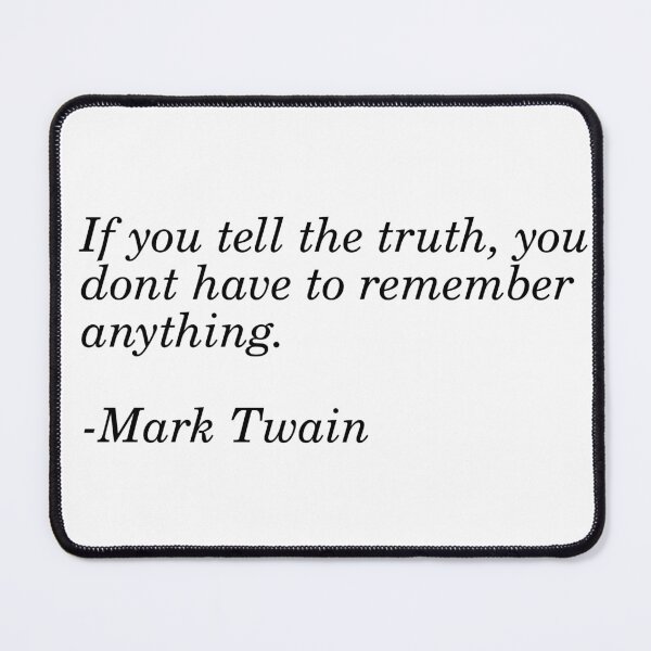 Item preview, Mark Twain Quote designed and sold by Fictional-Co.