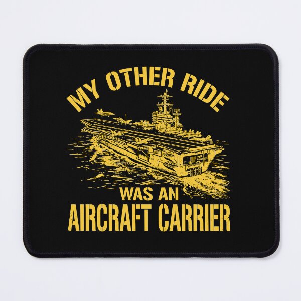 Item preview, My Other Ride Was An Aircraft Carrier Navy Veteran Sailor designed and sold by Doodleoub.