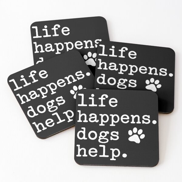 Item preview, Life Happens Dogs Help Paw Print Quote Dog Lover Gift designed and sold by SoyLamderma.