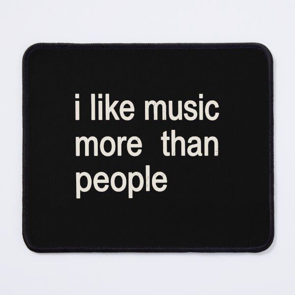 Item preview, I Like Music More Than People Music Lover Introvert designed and sold by Doodleoub.