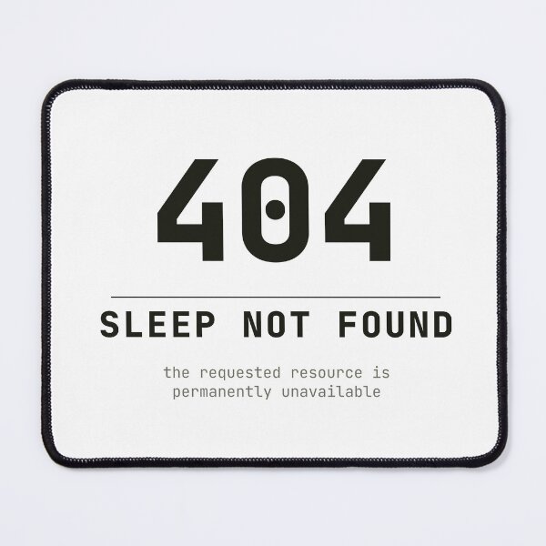 Item preview, 404 Sleep Not Found Programmer Humor designed and sold by Devtona.