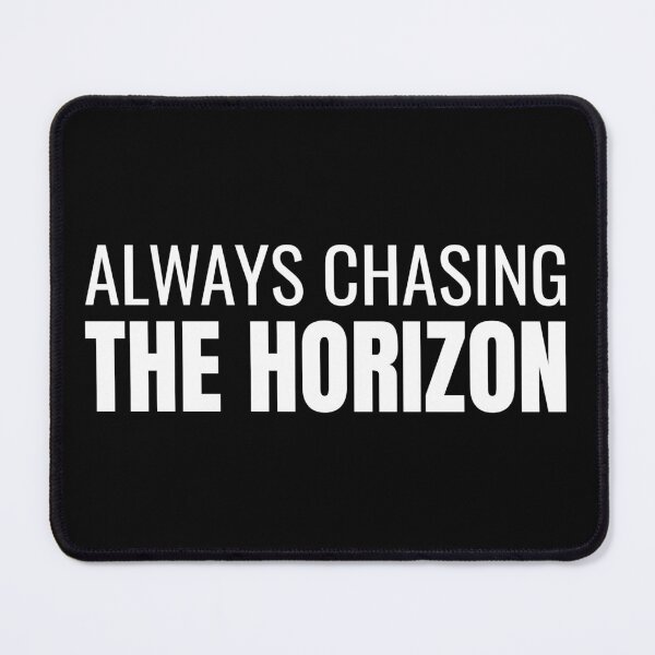 Item preview, Always Chasing the Horizon (White) designed and sold by ShipCrewNation.