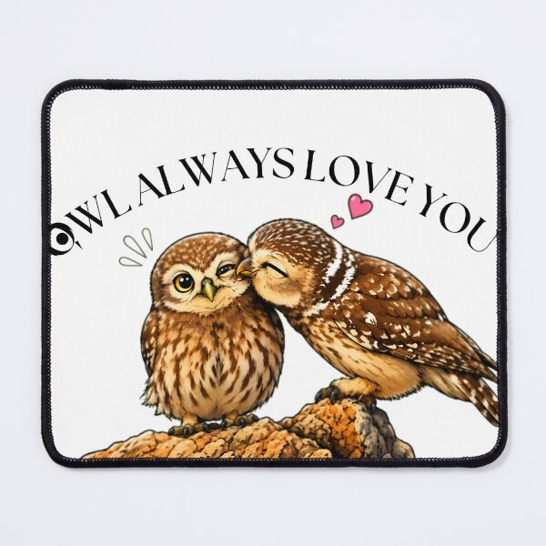 Item preview, Owl always loves you designed and sold by Willow & Ivory.