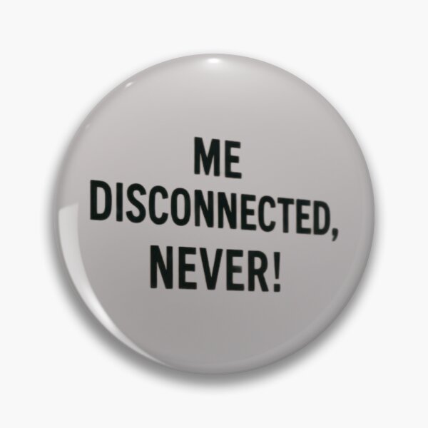 Aperçu de l'œuvre ME DISCONNECTED, NEVER ! créée et vendue par Catfcreations.