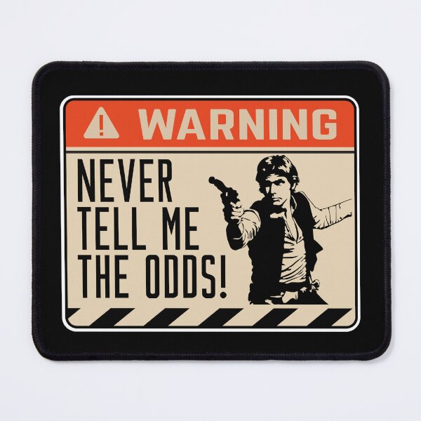 Item preview, Never Tell Me The Odds #nevertheodds iconic phrase designed and sold by Rogue507.
