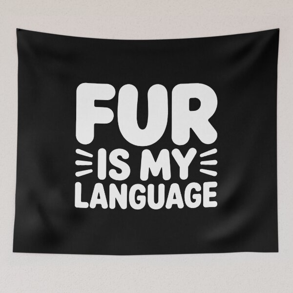 Item preview, Fur Is My Language Funny Pet Lover Graphic designed and sold by SoyLamderma.