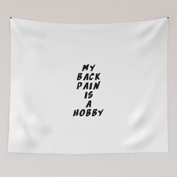Item preview, Text Typography My back pain is a hobby Aging Humor designed and sold by TypeboldStudio.