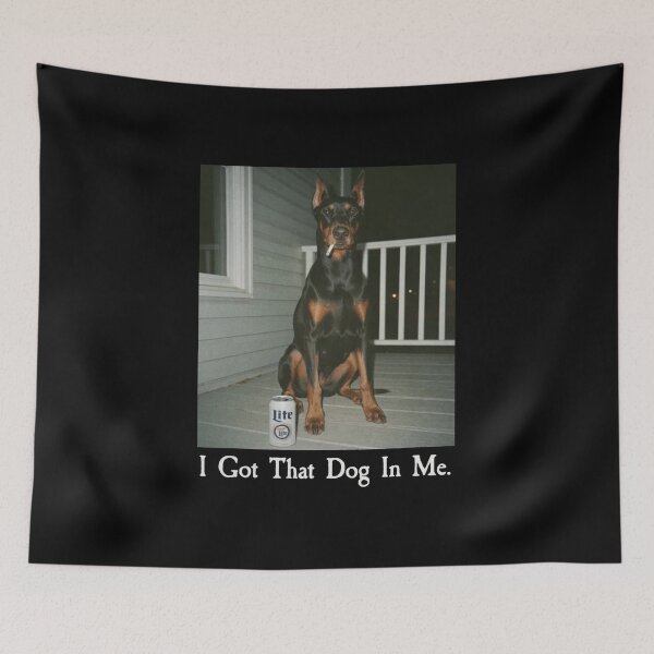 Item preview, I Got That Dog In Me Funny Doberman Meme designed and sold by Gbriel3.