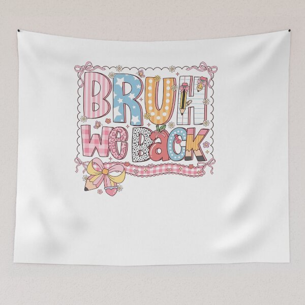 Item preview, Funny Bruh We Back Cute Girls Welcome Back To School designed and sold by KroghDs.