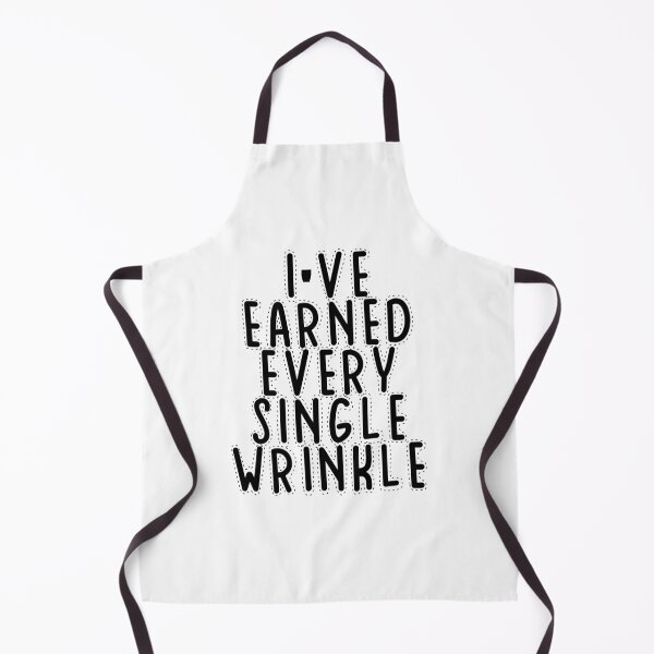 Item preview, Text Typography I've earned every single wrinkle Aging Humor designed and sold by TypeboldStudio.