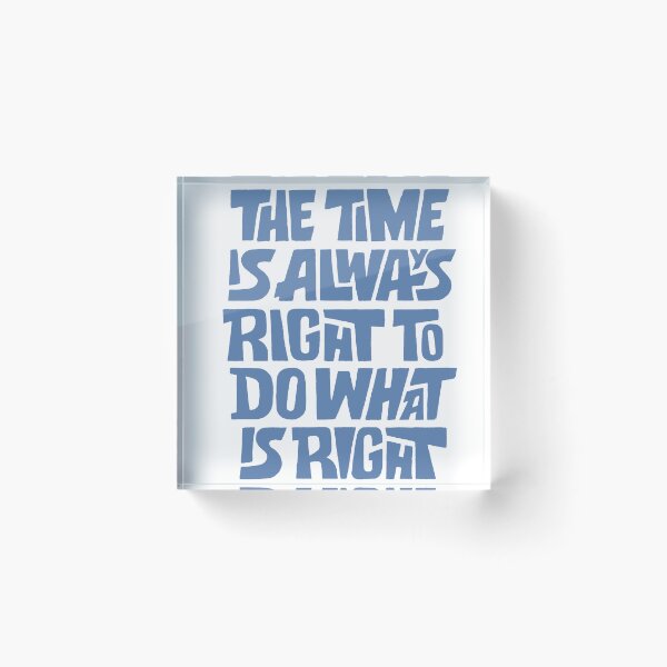 Item preview, The Time Is Always Right - Justice Typography Quote designed and sold by andry01.