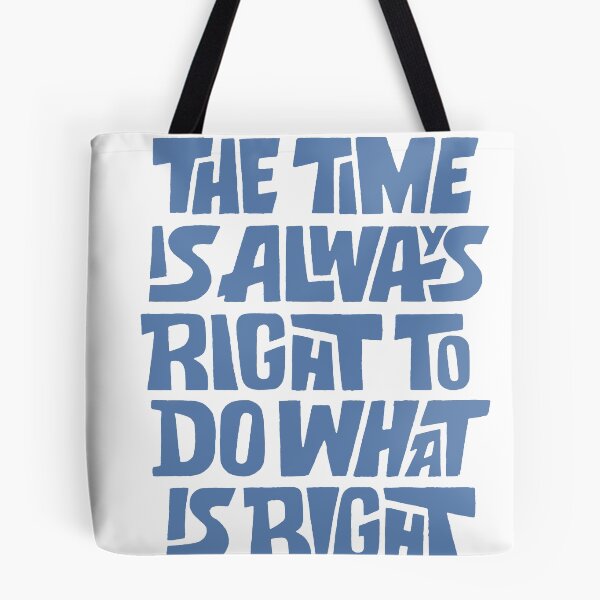 Item preview, The Time Is Always Right - Justice Typography Quote designed and sold by andry01.