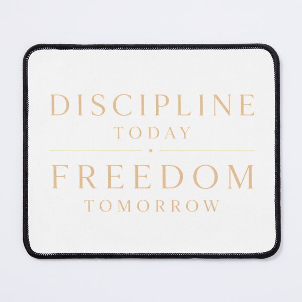 Item preview, Discipline Today, Freedom Tomorrow | Minimalist Typography Design designed and sold by CalmMandala.