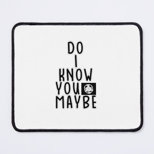 Item preview, Text Typography Do I know you, maybe Aging Humor designed and sold by TypeboldStudio.