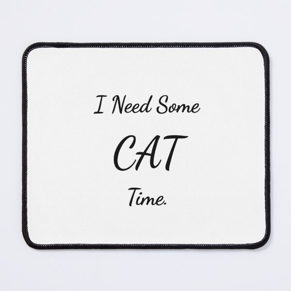 Item preview, I Need Some Cat Time Funny Pet Lover Tee designed and sold by low battery meme design.