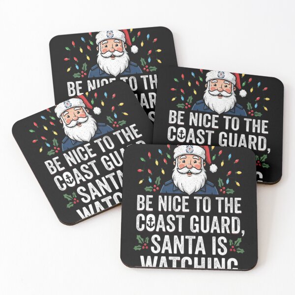Item preview, Be Nice To Coast Guard Santa Is Watching designed and sold by 7xShirt1.