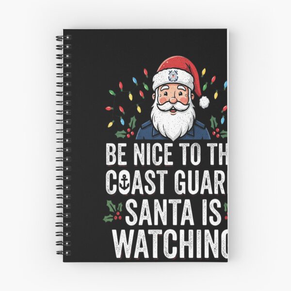 Item preview, Be Nice To Coast Guard Santa Is Watching designed and sold by 7xShirt1.