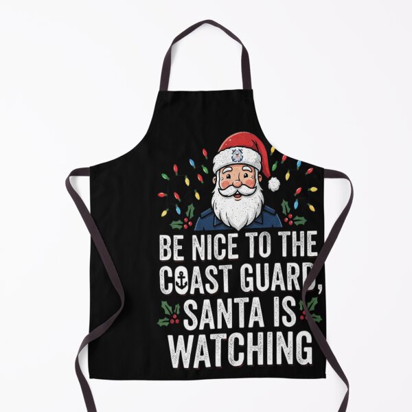 Item preview, Be Nice To Coast Guard Santa Is Watching designed and sold by 7xShirt1.