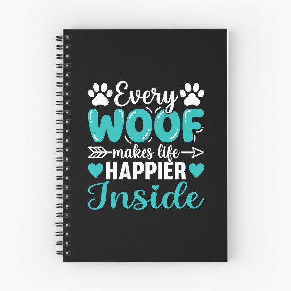 Item preview, Every WOOF makes life happier Inside Dog Lover Design designed and sold by GiaoCalonas.