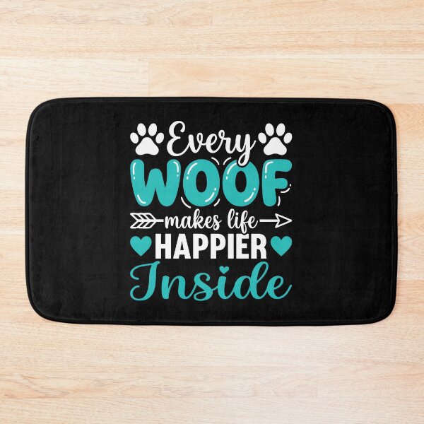 Item preview, Every WOOF makes life happier Inside Dog Lover Design designed and sold by GiaoCalonas.