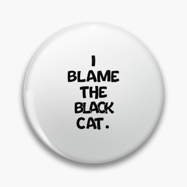 Item preview, Text Typography I blame the black cat. Black Cat Lover designed and sold by Typetextstudio.