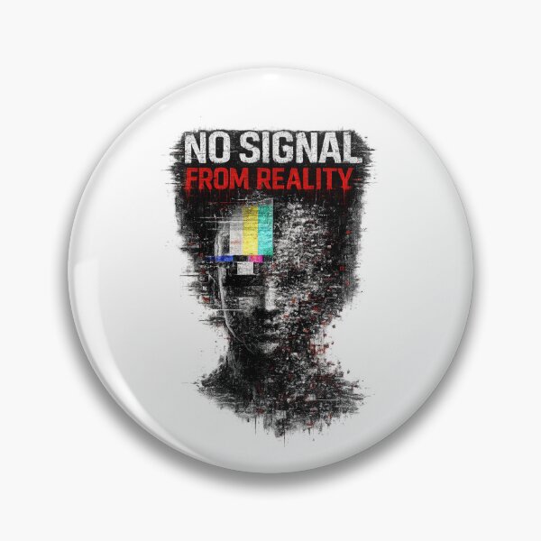 Item preview, NO SIGNAL FROM REALITY – Glitch Mind Cyberpunk Design designed and sold by UnglaublichGut.