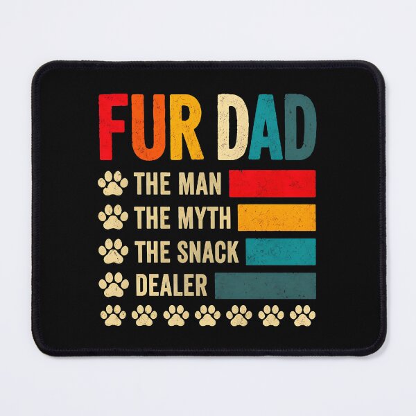 Item preview, Fur Dad The Man The Myth The Snack Dealer Retro Paw Print designed and sold by GiaoCalonas.
