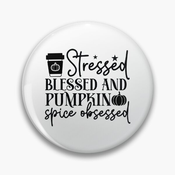 Item preview, Stressed Blessed Pumpkin Spice Obsessed - Autumn Halloween Vibes Quote designed and sold by FuzionRaptor.