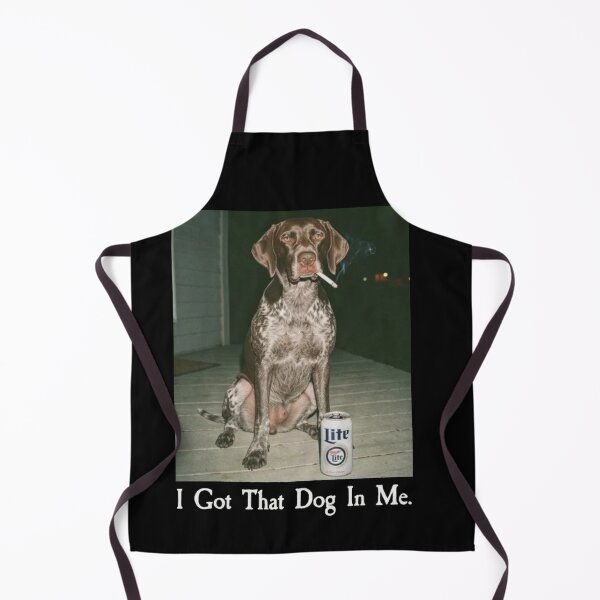 Item preview, I Got That Dog In Me Funny German Shorthair Dog Meme designed and sold by Gbriel3.