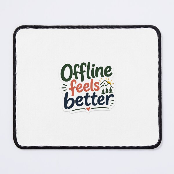 Item preview, Offline Feels Better Sticker | Nature Quote Typography for Digital Detox designed and sold by Ricomin.