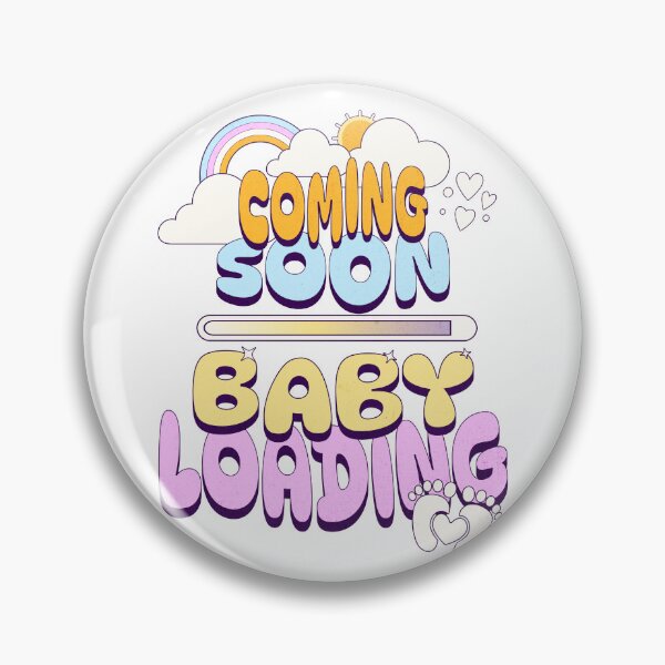 Item preview, Coming Soon Baby Loading Pregnancy designed and sold by TheWanderlight.