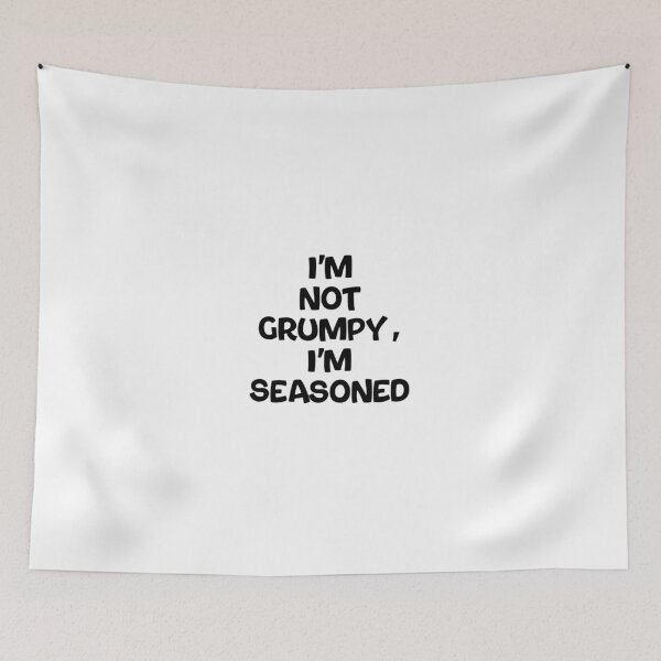 Item preview, Text Typography I'm not grumpy, I'm seasoned Aging Humor designed and sold by TypeboldStudio.