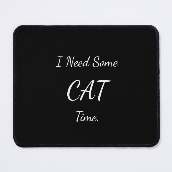Item preview, I Need Some Cat Time Funny Pet Lover Tee designed and sold by low battery meme design.