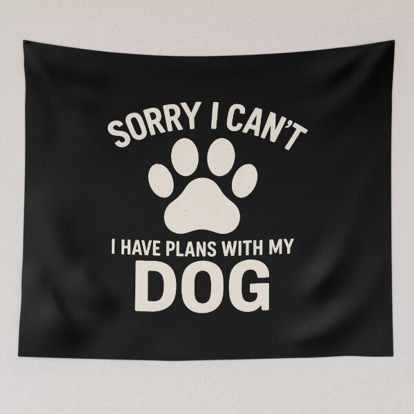 Item preview, Sorry I Can't Plans Dog Paw Print Pet Lover Humor designed and sold by GiaoCalonas.