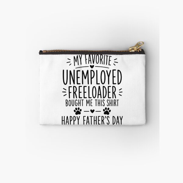 Item preview, My Favorite Unemployed Freeloader Bought Me This designed and sold by GiaoCalonas.