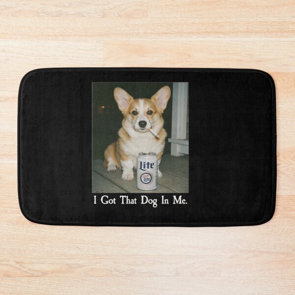 Item preview, I Got That Dog In Me Funny Corgi Dog Meme designed and sold by Gbriel3.