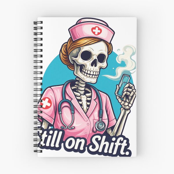 Item preview, Nurse skeleton saying "Still on Shift." designed and sold by DVerse Studio.