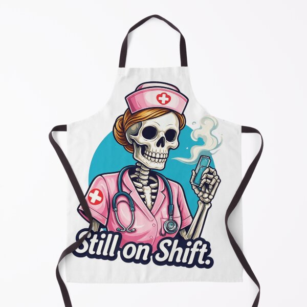 Item preview, Nurse skeleton saying "Still on Shift." designed and sold by DVerse Studio.