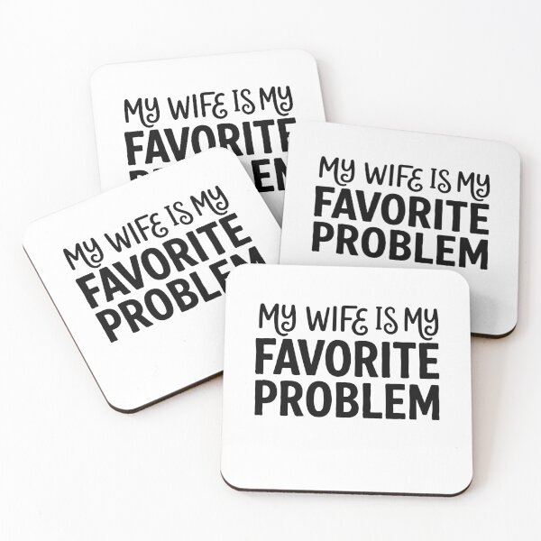 Item preview, My Wife Is My Favorite Problem designed and sold by gunaone-design.